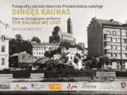 The open air photographic exhibition THE KAUNAS WE LOST